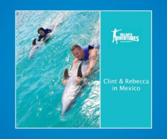 Clint & Rebecca in Mexico book cover