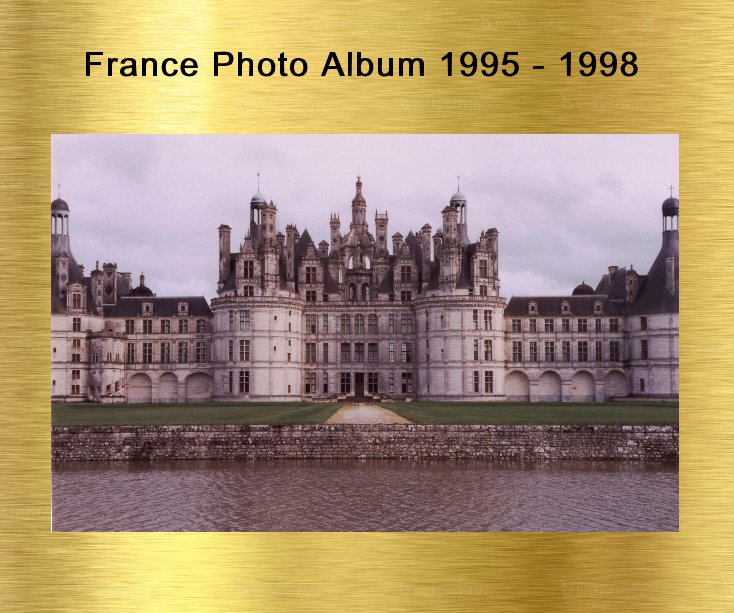 View France Photo Album 1995 - 1998 by DennisOrme