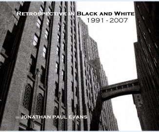 Retrospective in Black and White 1991 - 2007 book cover
