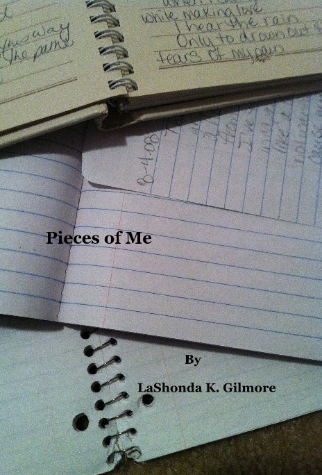 View Pieces of Me by LaShonda K. Gilmore