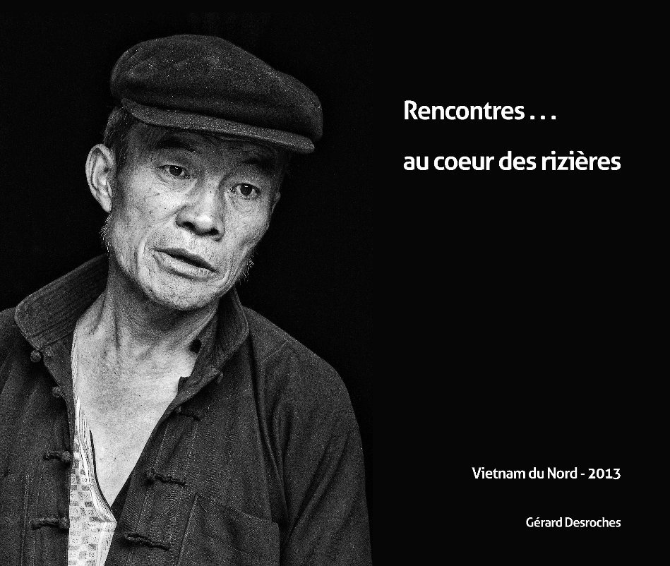 View Rencontres ... au coeur des rizières by Gérard Desroches