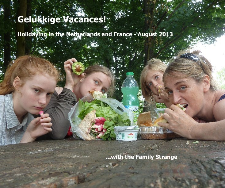 View Gelukkige Vacances! by ...with the Family Strange