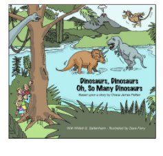 Dinosaurs, Dinosaurs, Oh So Many Dinosaurs book cover