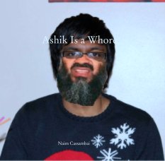 Ashik Is a Whore book cover