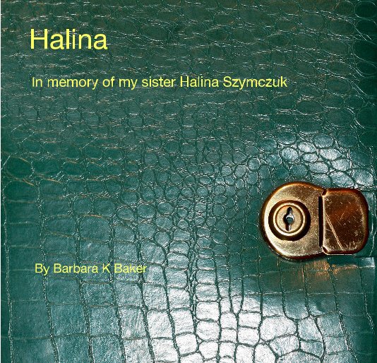 View Halina by Barbara K Baker