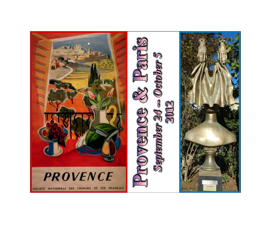View Provence & Paris by rmont