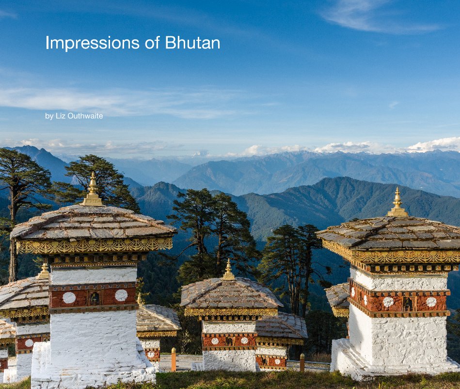 View Impressions of Bhutan by Liz Outhwaite