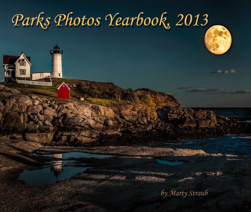 View Parks Photos Yearbook, 2013 by Marty Straub