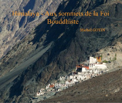 Himalaya - Aux sommets de la Foi Bouddhiste book cover