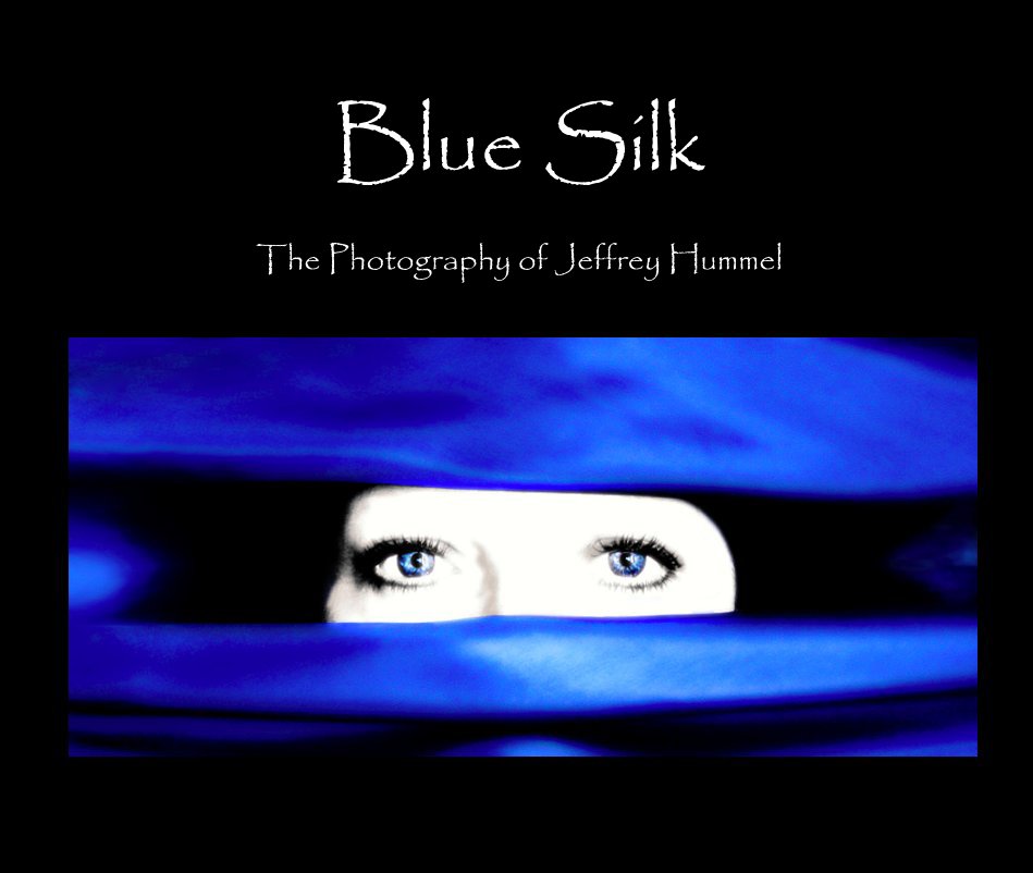 View Blue Silk by Jeffrey Hummel