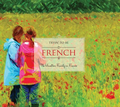 Tryin' to Be French book cover