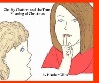 Chasity Chatters and the True Meaning of Christmas book cover