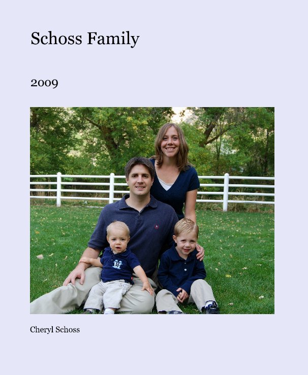 View Schoss Family by Cheryl Schoss