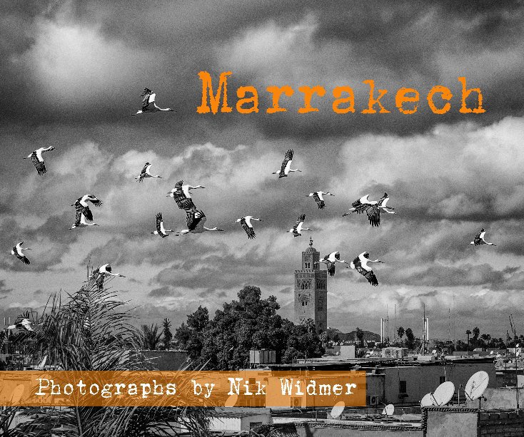 View Marrakech by Nik Widmer
