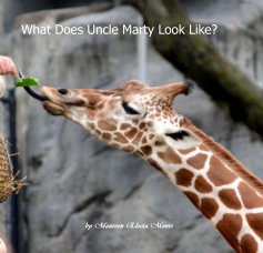 What Does Uncle Marty Look Like? book cover