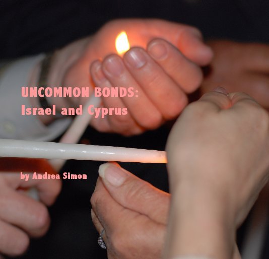 UNCOMMON BONDS: Israel and Cyprus nach Andrea Simon anzeigen