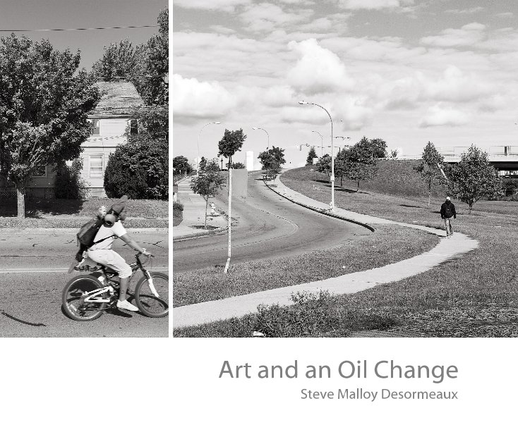 View Art and an Oil Change by Steve Malloy Desormeaux