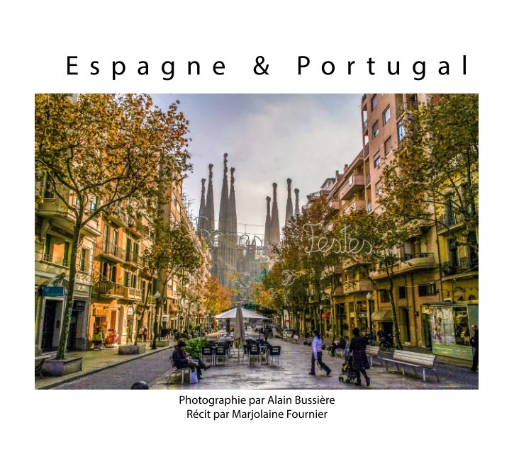 Ver Voyage Espagne et Portugal por Alain Bussiere