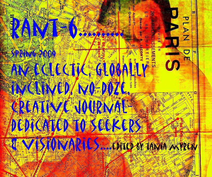 View rant-6.......... spring 2009 by edited by Tania Myren