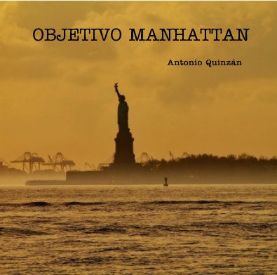 OBJETIVO MANHATTAN Antonio Quinzán book cover