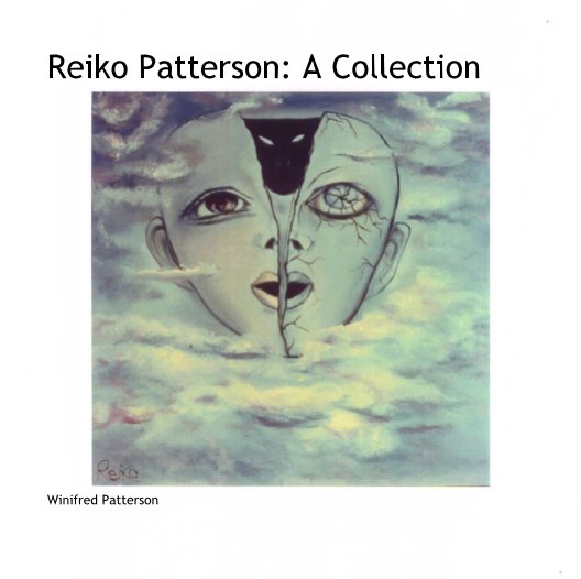 View Reiko Patterson: A Collection by Winifred Patterson