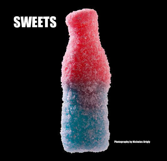 View SWEETS by Nicholas Brigly