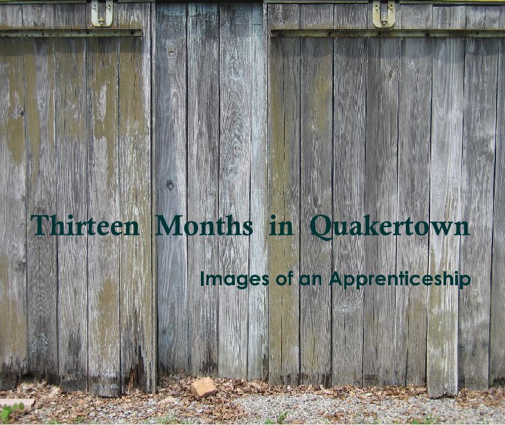View Thirteen Months in Quakertown by d_kaufma
