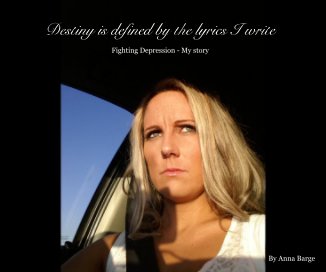 Destiny is defined by the lyrics I write book cover