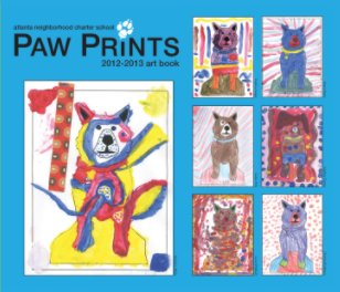 ANCS 2012-2013 PAW PRINTS Art Book book cover