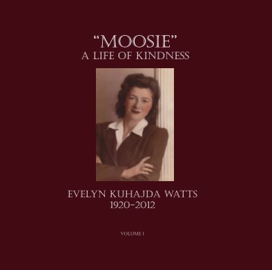 "MOOSIE" A Life of Kindness book cover