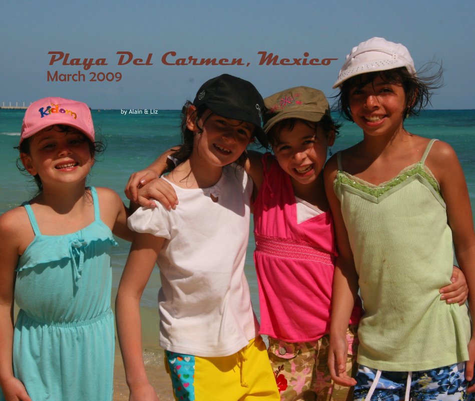 Ver Playa Del Carmen, Mexico por Alain & Liz