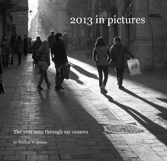 Ver 2013 in pictures por Nathan Wajsman