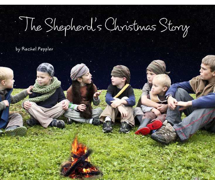View The Shepherd's Christmas Story by Rachel Peppler