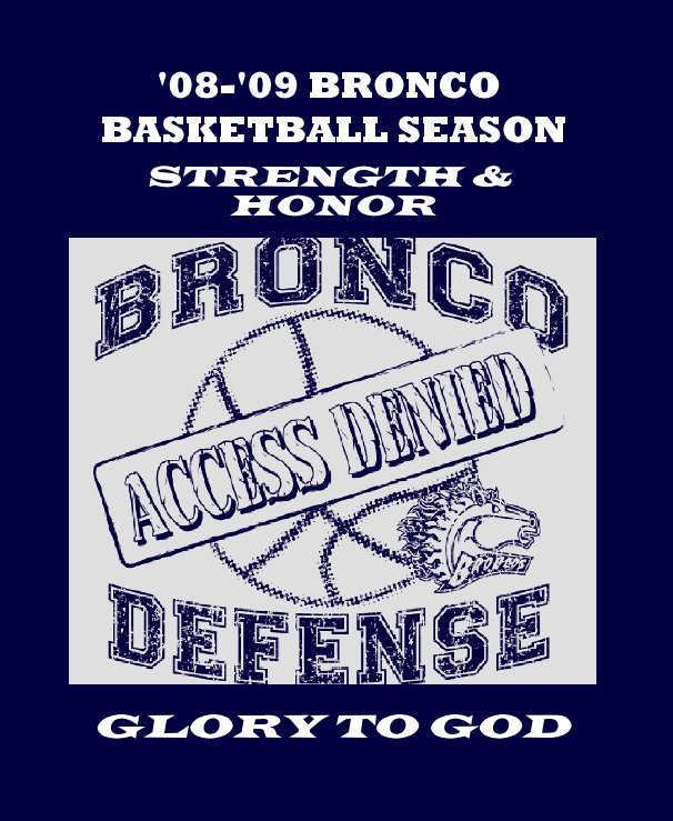Bekijk '08-'09 BRONCO BASKETBALL SEASON op GLORY TO GOD