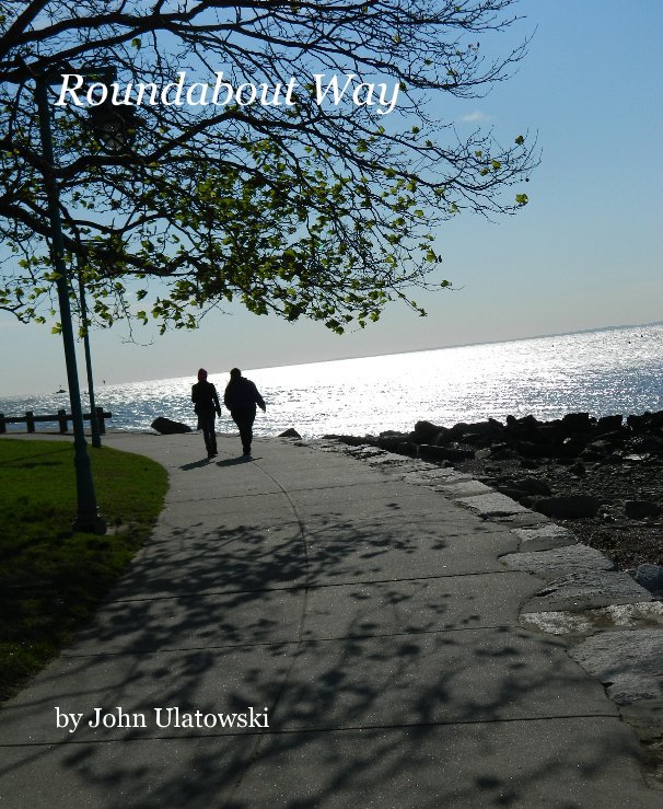 View Roundabout Way by John Ulatowski