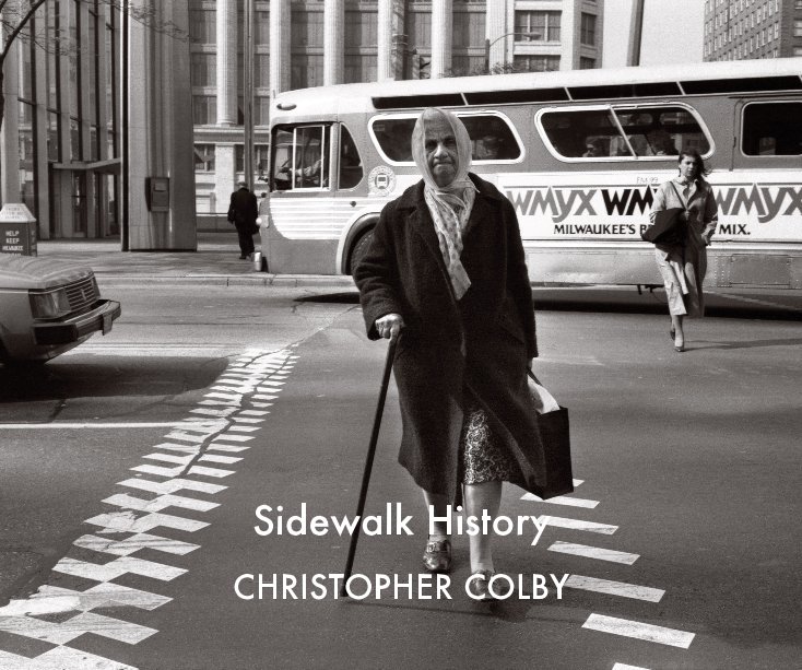 Sidewalk History nach CHRISTOPHER COLBY anzeigen