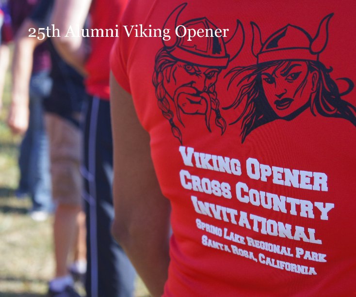 View 25th Alumni Viking Opener by ToriMeredith