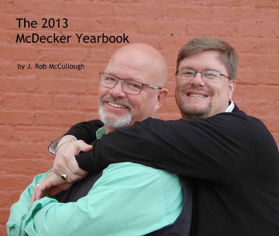 Bekijk The 2013 McDecker Yearbook op J. Rob McCullough