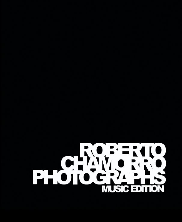View Roberto Chamorro Photographs by Roberto Chamorro
