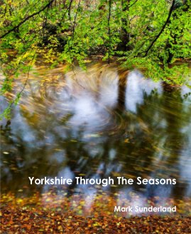Yorkshire Through The Seasons book cover