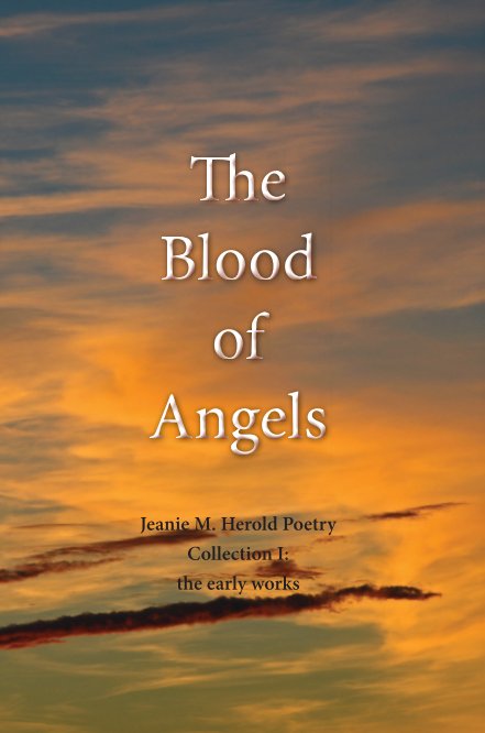 View The Blood of Angels by Jeanie M. Herold