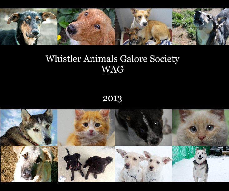 View Whistler Animals Galore Society WAG by 2013