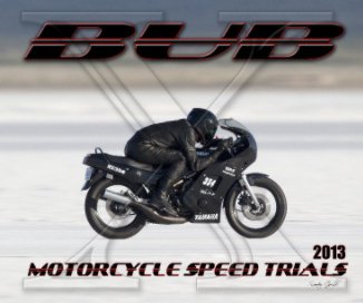2013 BUB Motorcycle Speed Trials - Kenneally book cover