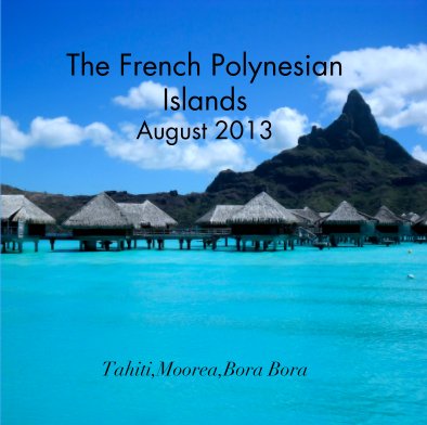 The French Polynesian Islands
August 2013 book cover