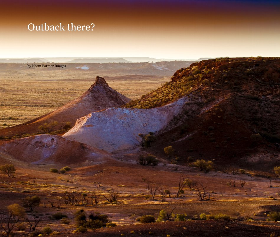 View Outback there? by Norm Farmer Images