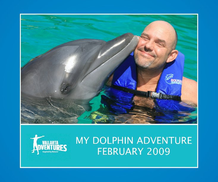 View My Dolphin Adventure February 2009 by vallarta