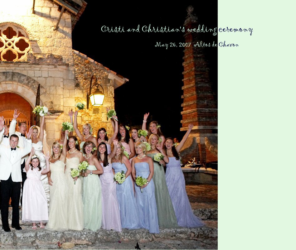 Visualizza Cristi and Christian's wedding ceremony May 26, 2007 Altos de Chavon di cchauvin
