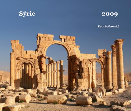 Sýrie 2009 Petr Šotkovský book cover