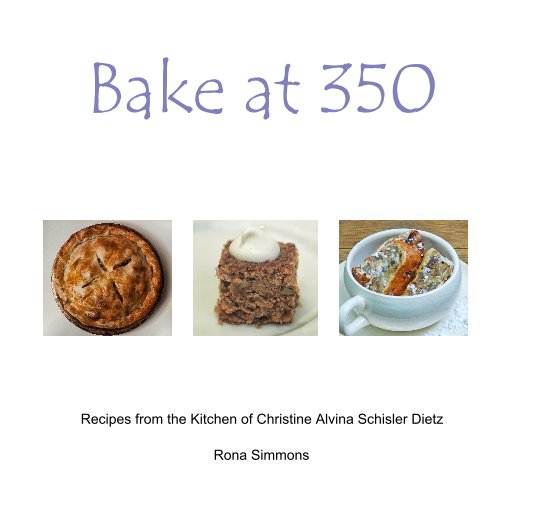View Bake at 350 by Rona Simmons