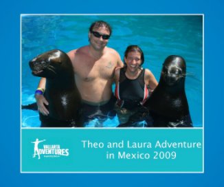 Theo and Laura Adventure in Mexico 2009 book cover